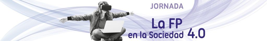 La FP en la sociedad 4.0