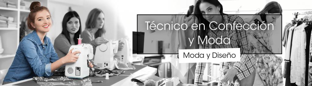Técnico en Confección y Moda