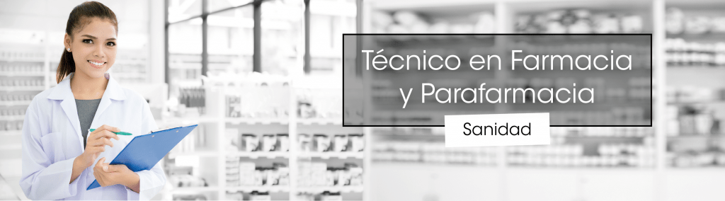 Técnico en Farmacia y Parafarmacia