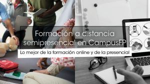 No renuncies a nada con la FP semipresencial de CampusFP