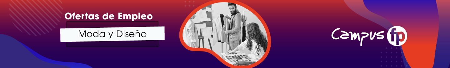 Oferta de empleo Moda y diseño
