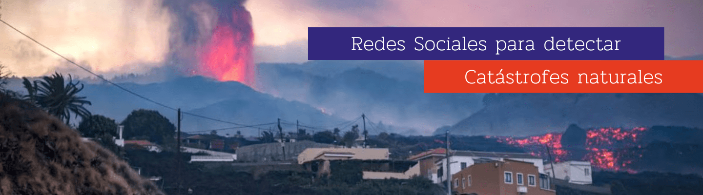 Redes Sociales para detectar catástrofes naturales