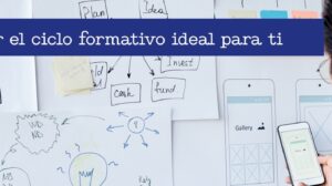 Cómo elegir el ciclo formativo ideal