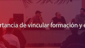 La importancia de vincular educación y empresa