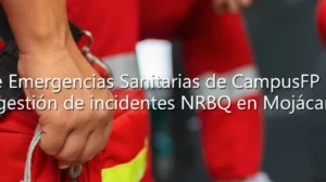 Los alumnos de Emergencias Sanitarias de CampusFP se forman en la gestión de incidentes NRBQ en Mojácar