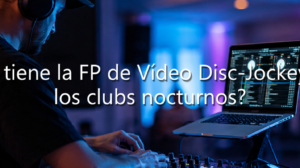 DJ profesional operando una mesa de mezclas y un ordenador portátil. Texto superpuesto: "¿Qué salidas tiene la FP de Vídeo Disc-Jockey más allá de los clubs nocturnos?".